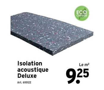 Promotions Isolation acoustique deluxe - Deluxe - Valide de 05/10/2020 à 08/11/2020 chez Gamma