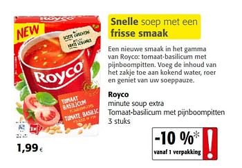 Promotions Royco minute soup extra tomaat-basilicum met pijnboompitten - Royco - Valide de 07/10/2020 à 20/10/2020 chez Colruyt