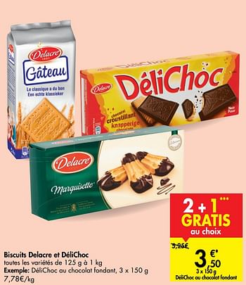 Delacre Biscuits Delacre Et Delichoc Delichoc Au Chocolat Fondant En Promotion Chez Carrefour