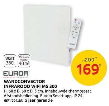 Promotions Eurom wandconvector infrarood wifi ms 300 - Eurom - Valide de 14/10/2020 à 26/10/2020 chez Brico