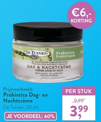 Promotions Probiotica dag- en nachtcrème de tuinen - De Tuinen - Valide de 05/10/2020 à 01/11/2020 chez Holland & Barret
