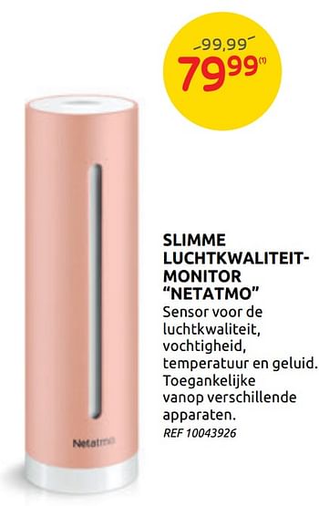 Promoties Slimme luchtkwaliteitmonitor netatmo - NetAtmo - Geldig van 14/10/2020 tot 26/10/2020 bij BricoPlanit