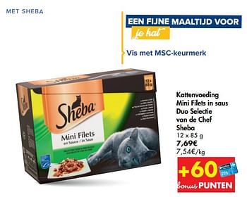 Promotions Kattenvoeding mini filets in saus duo selectie van de chef sheba - Sheba - Valide de 14/10/2020 à 26/10/2020 chez Carrefour
