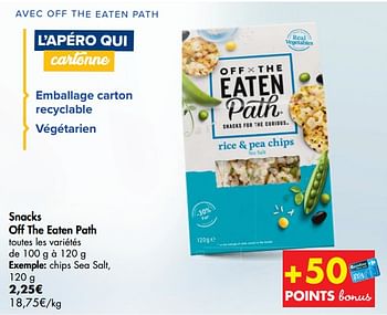 Promotions Snacks off the eaten path chips sea salt - Off the Eaten Path - Valide de 14/10/2020 à 26/10/2020 chez Carrefour