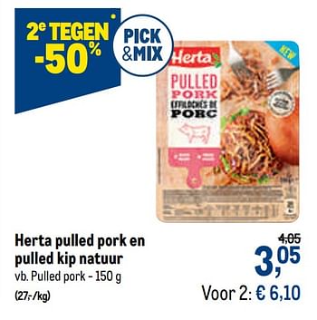 Promotions Herta pulled pork en pulled kip natuur pulled pork - Herta - Valide de 21/10/2020 à 03/11/2020 chez Makro