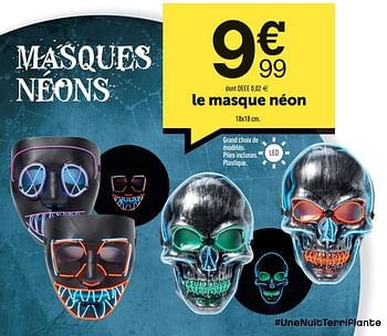 Promotions Le masque néon - Produit Maison - Centrakor - Valide de 12/10/2020 à 25/10/2020 chez Centrakor
