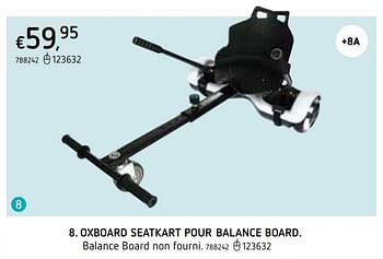 Promotions Oxboard seatkart pour balance board - Oxboard - Valide de 22/10/2020 à 06/12/2020 chez Dreamland