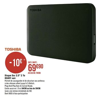 Promoties Toshiba disque dur 2.5`` 2 to ready noir - Toshiba - Geldig van 17/10/2020 tot 01/11/2020 bij Géant Casino