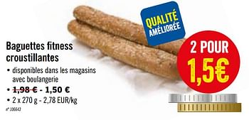 Promotions Baguettes fitness croustillantes - Produit maison - Lidl - Valide de 26/10/2020 à 31/10/2020 chez Lidl