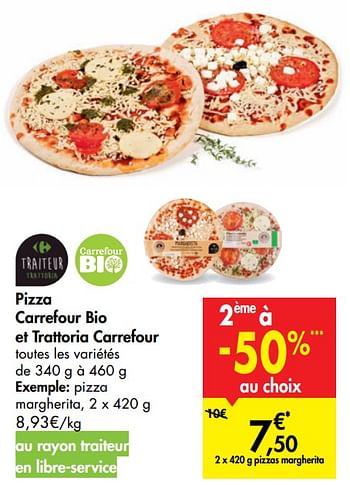 Promotions Pizza carrefour bio et trattoria carrefour pizza margherita - Produit maison - Carrefour  - Valide de 21/10/2020 à 26/10/2020 chez Carrefour