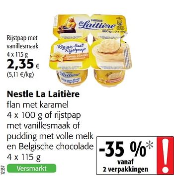 Promoties Nestle la laitière flan met karamel of rijstpap met vanillesmaak of pudding met volle melk en belgische chocolade - Nestlé - Geldig van 21/10/2020 tot 03/11/2020 bij Colruyt