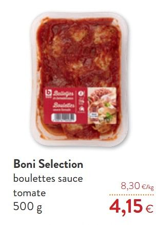 Promotions Boni selection boulettes sauce tomate - Boni - Valide de 21/10/2020 à 03/11/2020 chez OKay