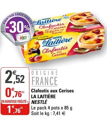 Promoties Clafoutis aux cerises la laitière nestlé - Nestlé - Geldig van 21/10/2020 tot 01/11/2020 bij G20