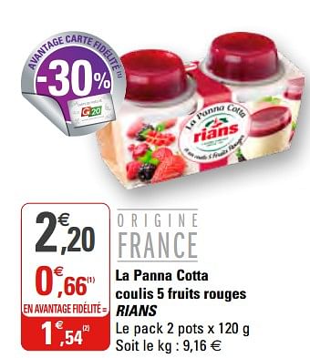 Promotions La panna cotta coulis 5 fruits rouges rians - Rians - Valide de 21/10/2020 à 01/11/2020 chez G20
