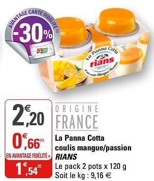 Promotions La panna cotta coulis mangue-passion rians - Rians - Valide de 21/10/2020 à 01/11/2020 chez G20