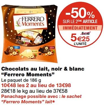 Promotions Chocolats au lait, noir + blanc ferrero moments - Ferrero - Valide de 21/10/2020 à 01/11/2020 chez MonoPrix