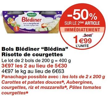 Promoties Bols blédîner blédina risotto de courgettes - Blédina - Geldig van 21/10/2020 tot 01/11/2020 bij MonoPrix