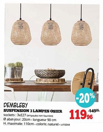 Promotions Dembleby suspension 3 lampes osier - Produit maison - Dema - Valide de 19/10/2020 à 08/11/2020 chez Dema
