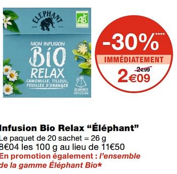 Promoties Infusion bio relax éléphant - Elephant - Geldig van 21/10/2020 tot 01/11/2020 bij MonoPrix