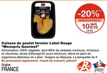 Promotions Cuisses de poulet fermier label rouge monoprix gourmet - Produit Maison - MonoPrix - Valide de 21/10/2020 à 01/11/2020 chez MonoPrix