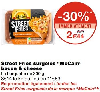 Promotions Street fries surgelés mccain bacon + cheese - Mc Cain - Valide de 21/10/2020 à 01/11/2020 chez MonoPrix