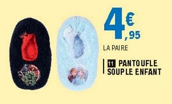 Promotions Pantoufle souple enfant - Produit Maison - E.Leclerc - Valide de 27/10/2020 à 31/10/2020 chez E.Leclerc