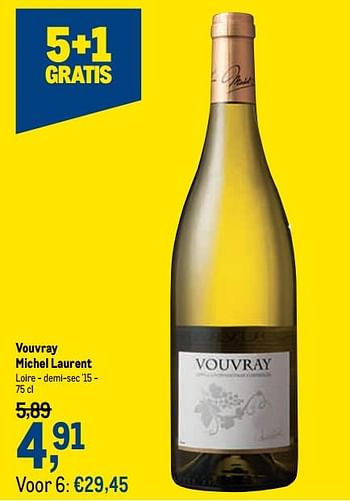 Promoties Vouvray michel laurent loire - demi-sec `15 - Witte wijnen - Geldig van 04/11/2020 tot 17/11/2020 bij Makro