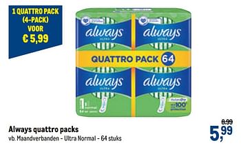 Promoties Always quattro packs maandverbanden - ultra normal - Always - Geldig van 04/11/2020 tot 17/11/2020 bij Makro