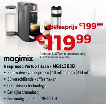 Promoties Magimix nespresso vertuo titaan - mg11383b - Magimix - Geldig van 01/11/2020 tot 30/11/2020 bij Exellent