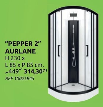 Promoties Cabines de douche pepper 2 aurlane - Aurlane - Geldig van 12/11/2020 tot 16/11/2020 bij BricoPlanit