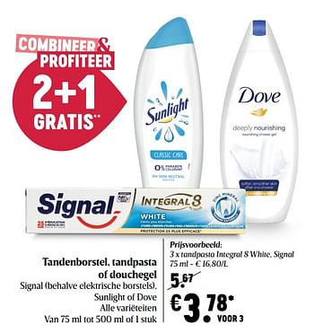 Promoties Tandenborstel tandpasta of douchegel signal behalve elektrische borstels sunlight of dove - Signal - Geldig van 05/11/2020 tot 11/11/2020 bij Delhaize
