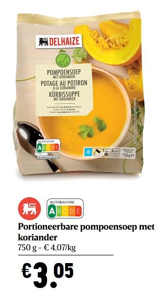 Promotions Portioneerbare pompoensoep met koriander - Produit Maison - Delhaize - Valide de 05/11/2020 à 11/11/2020 chez Delhaize