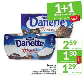 Promoties Danette mousse liégeoise - of met belgische chocolade - Danone - Geldig van 10/11/2020 tot 15/11/2020 bij Intermarche