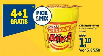 Promoties Aïki noedels en cups cup - chicken - Aiki - Geldig van 18/11/2020 tot 01/12/2020 bij Makro