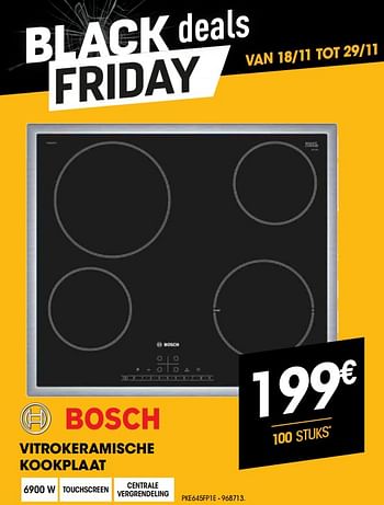 Promoties Bosch vitrokeramische kookplaat pke645fp1e - Bosch - Geldig van 18/11/2020 tot 29/11/2020 bij Electro Depot