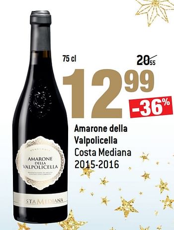 Promotions Amarone della valpolicella costa mediana 2015-2016 - Vins rouges - Valide de 18/11/2020 à 24/11/2020 chez Smatch