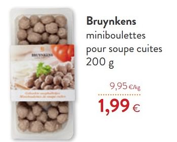 Promoties Bruynkens miniboulettes pour soupe cuites - Bruynkens - Geldig van 18/11/2020 tot 01/12/2020 bij OKay