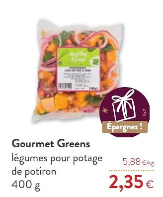 Promotions Gourmet greens légumes pour potage de potiron - Gourmet Greens - Valide de 18/11/2020 à 01/12/2020 chez OKay