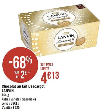 Lanvin Chocolat au lait l`escargot lanvin - En promotion chez Super Casino