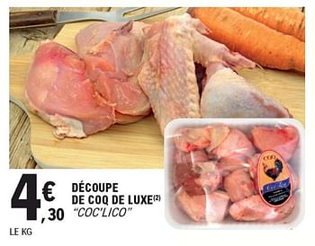 Promoties Découpe de coq de luxe coc lico - Coc'Lico - Geldig van 23/11/2020 tot 28/11/2020 bij E.Leclerc