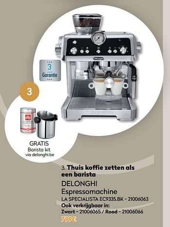Promoties Delonghi espressomachine la specialista ec9335.bk - Delonghi - Geldig van 01/12/2020 tot 31/12/2020 bij Krefel