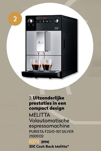 Promoties Melitta volautomatische espressomachine purista f23-0-101 silver - Melitta - Geldig van 01/12/2020 tot 31/12/2020 bij Krefel