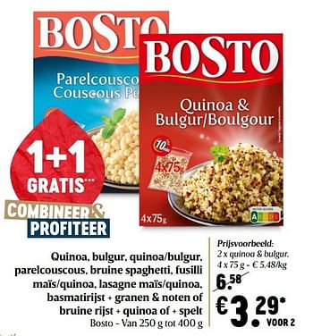 Promoties Quinoa bulgur quinoa-bulgur parelcouscous bruine spaghetti fusilli maïs-quinoa lasagne maïs-quinoa basmatirijst + granen + noten of bruine rijst + qui - Bosto - Geldig van 03/12/2020 tot 09/12/2020 bij Delhaize