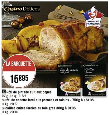 Promotions Rôti de pintade cuit aux cèpes - Produit Maison - Casino - Valide de 30/11/2020 à 13/12/2020 chez Super Casino