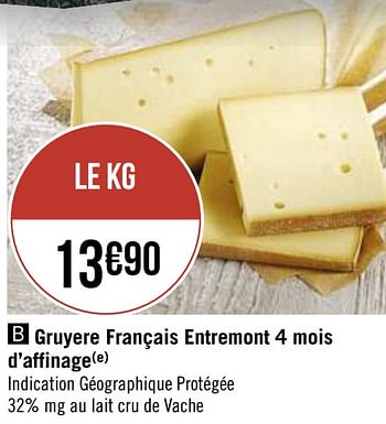 Promotions Gruyere français entremont 4 mois d`affinage - Entre Mont - Valide de 30/11/2020 à 13/12/2020 chez Super Casino