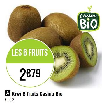 Promotions Kiwi 6 fruits casino bio - Produit Maison - Casino - Valide de 30/11/2020 à 13/12/2020 chez Super Casino