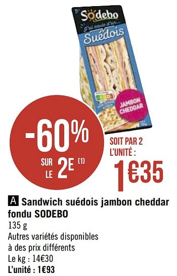 Promotions Sandwich suédois jambon cheddar fondu sodebo - Sodebo - Valide de 30/11/2020 à 13/12/2020 chez Super Casino