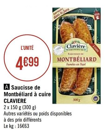 Promotions Saucisse de montbéliard à cuire claviere - Claviere - Valide de 30/11/2020 à 13/12/2020 chez Super Casino
