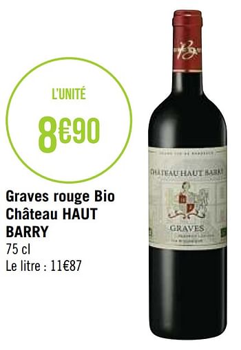 Promotions Graves rouge bio château haut barry - Vins rouges - Valide de 30/11/2020 à 13/12/2020 chez Super Casino