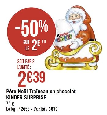 Promotions Père noël traîneau en chocolat kinder surprise - Kinder - Valide de 30/11/2020 à 13/12/2020 chez Super Casino